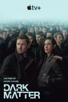 Тёмная материя (2024) смотреть онлайн бесплатно
