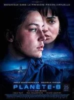 Планета Б (2025) смотреть онлайн бесплатно