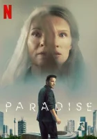 Рай земной (2023) смотреть онлайн бесплатно